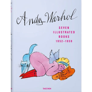 Andy Warhol: Seven Illustrated Books 1952-1959 — Edited by Nina Schleif & Reuel Golden