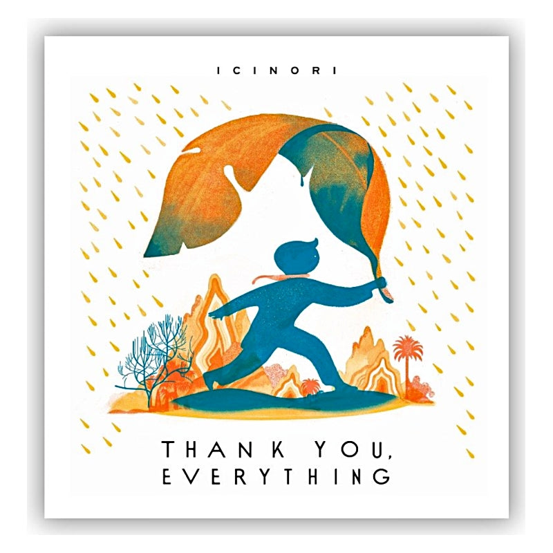 Thank You, Everything — Written and Illustrated By Icinori, Translated from French By Emile Robert Wong